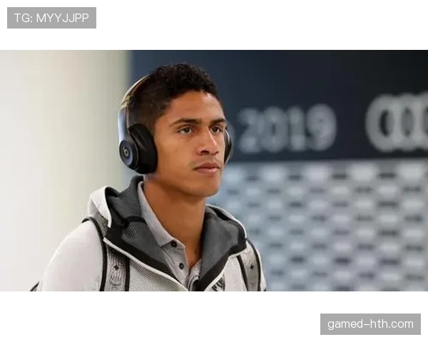 瓦拉内状态回暖，化身现代防线坚实堡垒，技术与智慧完美融合